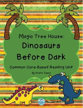 Preview of Magic Tree House Dinosaurs Before Dark Common Core Reading Unit