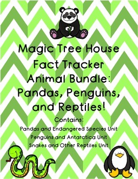 Preview of Magic Tree House Fact Tracker Penguins Pandas and Snakes Reading Unit Bundle