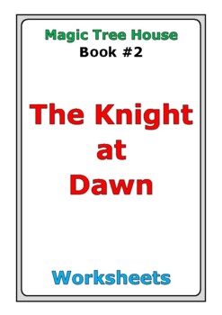 Preview of Magic Tree House "The Knight at Dawn" worksheets