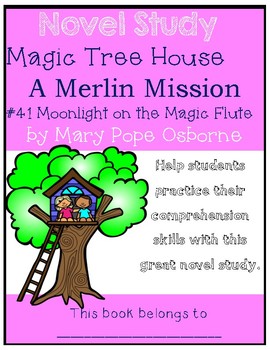 Preview of Magic Tree House Merlin Mission #13: Moonlight on the Magic Flute - Novel Study