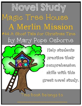 Preview of Magic Tree House Merlin Mission #16: A Ghost Tale for Christmas - Novel Study