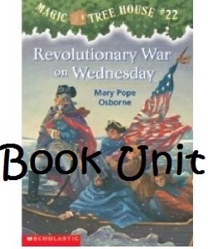 Preview of Magic Tree House Revolutionary War on Wednesday Unit (Book # 22)