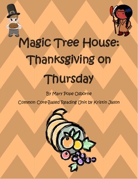 Preview of Magic Tree House Thanksgiving on Thursday Common Core Reading Unit