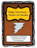 Magic Tree House: Twister on Tuesday Comprehension Questions