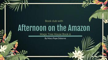 Preview of Magic Treehouse Book 6 (Afternoon on the Amazon) Book Club PPT