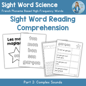 Preview of French Sight Word Science: Complex Sounds - Fluency & Comprehension
