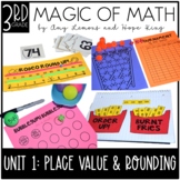 3rd Grade Magic of Math Unit 1:  Place Value and Rounding