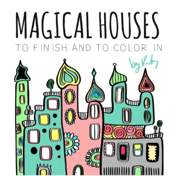 Preview of Magical Houses to Finish and to Color In 