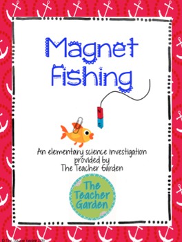 Magnet Fishing: An Elementary Science Investigation