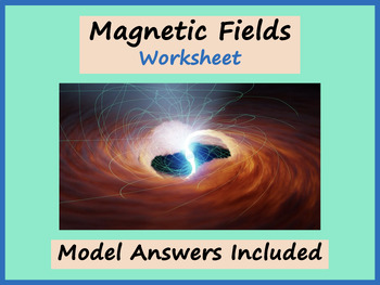 Preview of Magnetic Fields - Physics Worksheet