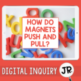 Magnetism Digital Inquiry Jr.  |  3rd Grade