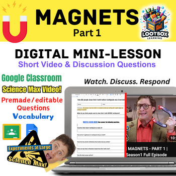 Preview of Magnets | PART 1|  Mini Science Lesson | Science Max | Watch. Discuss. Respond