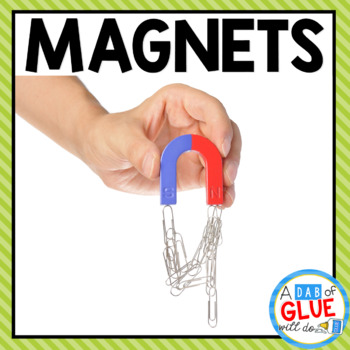 Preview of Magnets | Magnetism Unit (Magnet Sort, Worksheets, Lessons, & Activities)