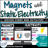 Magnets, Static Electricity, and Magnetic Forces Lesson Sl