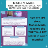 Mahan Made Beginners Guide for TPT Sellers Freebie!
