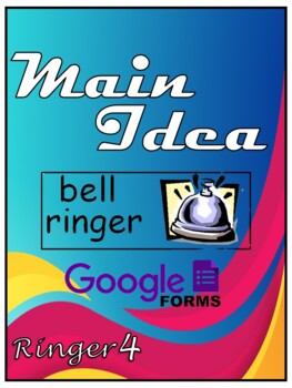 Preview of Main Idea Bell Ringer 4 in Google Forms with Interactive Q&A