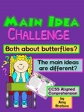 Main Idea Challenge- One Topic-Two Passages-Different Main Ideas!