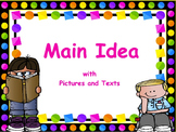Main Idea & Details in Pictures & Texts: PowerPoint & Worksheets