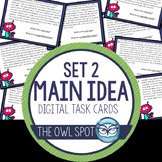 Main Idea Digital Task Cards Test Prep (Set 2)
