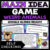 Main Idea Game Weird Animals: Google Slides Ready