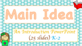 Main Idea Introduction Powerpoint - Distance Learning