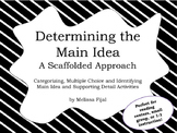 Main Idea Practice - A Scaffolded Approach