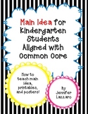 Main Idea: Reading Elements for Kindergarten Students Common Core