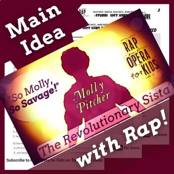 Main Idea And Supporting Details Passage Activity Using Molly Pitcher Rap Song