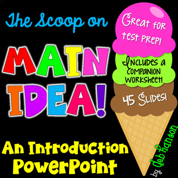 Preview of Main Idea and Supporting Details PowerPoint with Ice Cream Graphic Organizer