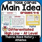Main Idea Task Cards: Differentiated  4-6: Black History M