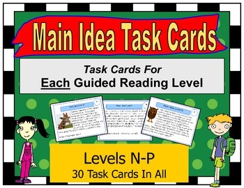 Preview of Main Idea Task Cards For Each Guided Reading Level (Levels N,O,P)