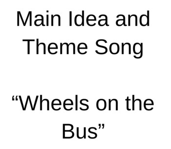 Preview of Main Idea/Theme Song