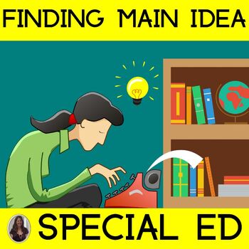Preview of Finding the Main Idea for Special Education STORY ELEMENTS