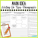 Main Idea Writing - Writing Paragraphs and Staying on Topic
