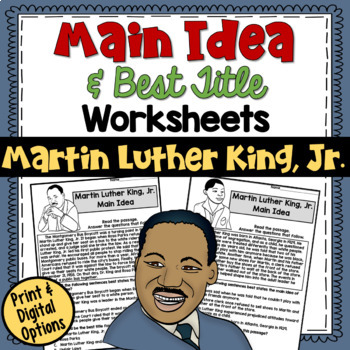 Preview of Main Idea Worksheets featuring Martin Luther King Jr. in Print and Digital