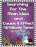 Main Idea and Details & Cause and Effect (Fall/Halloween Themed)