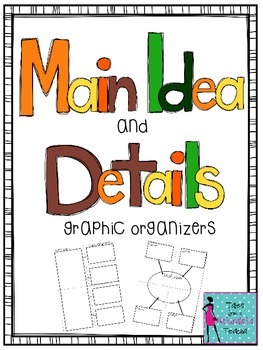 Preview of Main Idea and Details Graphic Organizers