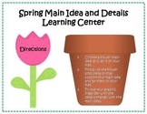 Main Idea and Details Learning Center - Spring Theme