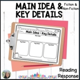 Main Idea and Key Details | 3 Reading Response Graphic Organizers