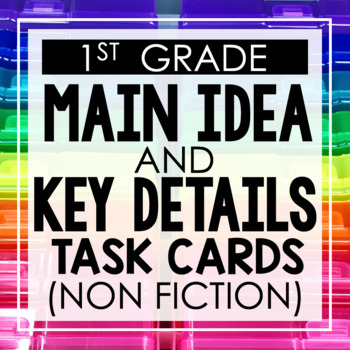 Preview of Main Idea and Key Details (Non Fiction) 1st Grade Reading Toothy® Task Kits