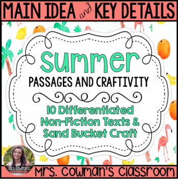 Preview of Main Idea and Key Details- Non-Fiction Summer Passages and Craft