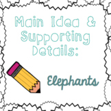 Main Idea and Supporting Details - Elephants