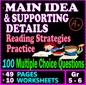 Preview of Main Idea and Supporting Details Worksheets & Practice. 100 Questions. Gr 5 - 6