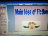 Main Idea of Fiction Texts PowerPoint CCSS