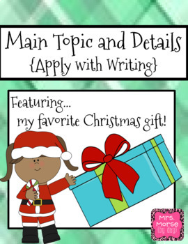 Preview of Main Topic & Details Writing Activity- My Favorite Christmas Gift 