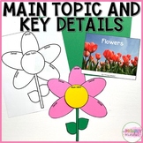 Main Topic & Key Details: Flowers | Nonfiction Text, Graph