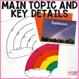 Main Topic & Key Details: Rainbows | Nonfiction Text, Grap