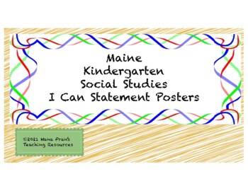 Preview of Maine Kindergarten Social Studies I Can Statement Posters