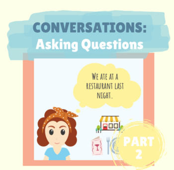 Preview of Maintaining Conversations: Asking and Forming Questions (PART 2) - BOOM CARDS