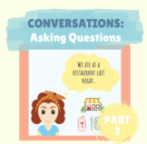 Maintaining Conversations: Asking and Forming Questions (P